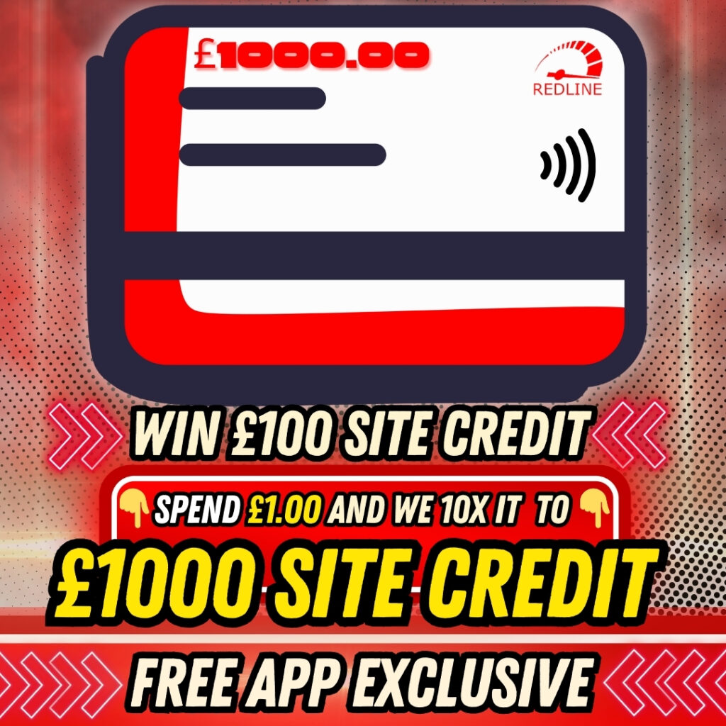 App Exclusive Win Up To £1000 Site Credit For Free Redline Competitions