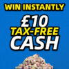 £10 Tax-Free Cash Instant Win prize – Redline Competitions